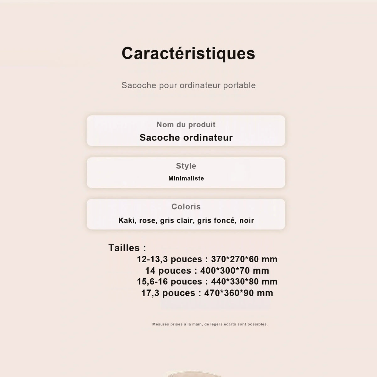 Fiche des caractéristiques de la sacoche ordinateur : style minimaliste, coloris disponibles et dimensions pour chaque taille d'écran.